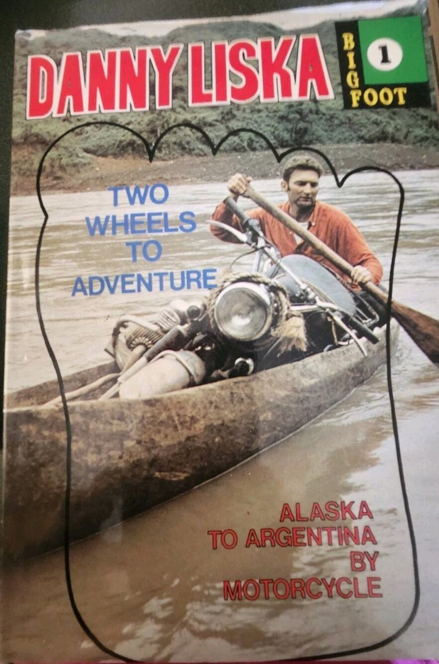 SIGNED 1st Edition Two Wheels to Adventure Danny Liska Hardcover Motorcycle